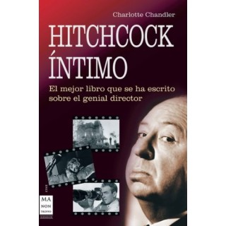 Hitchcock íntimo. El lado más humano y menos técnico de Hitchcock